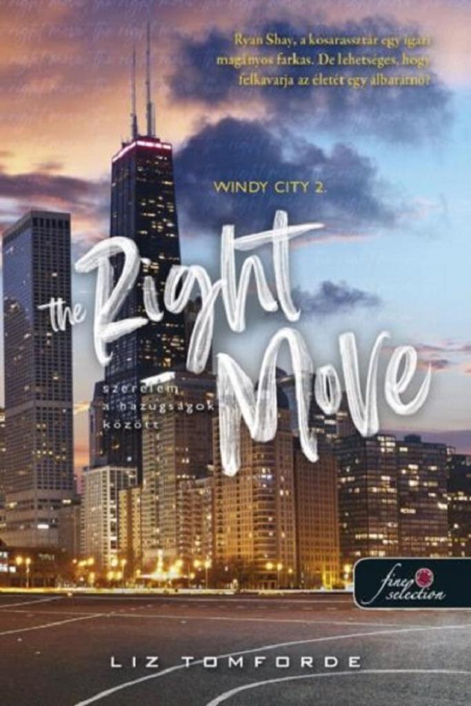 9789636750558.jpg The Right Move - Szerelem a hazugságok között (Windy City 2.) - Image 1